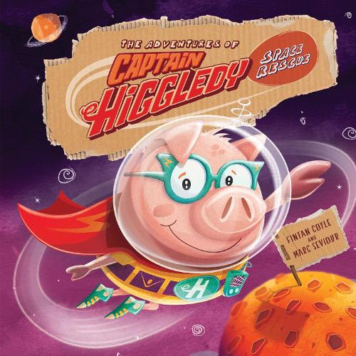 Бумажная книга «THE ADVENTURES OF CAPTAIN HIGGLEDY - SPACE RESCUE», автор Финтан Койл - фото №1