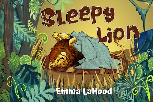 Бумажная книга «Sleepy Lion», автор Эмма ЛаХуд - фото №1