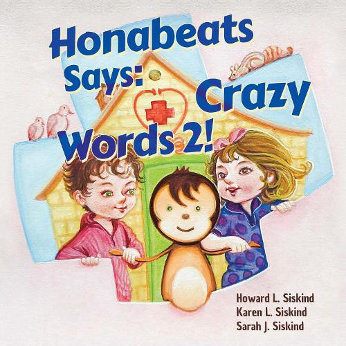 Бумажная книга «Honabeats Says: Crazy Words 2!», авторов Говард Л. Сискинд, Карен Л. Сискинд, Сара Дж. Сискинд - фото №1