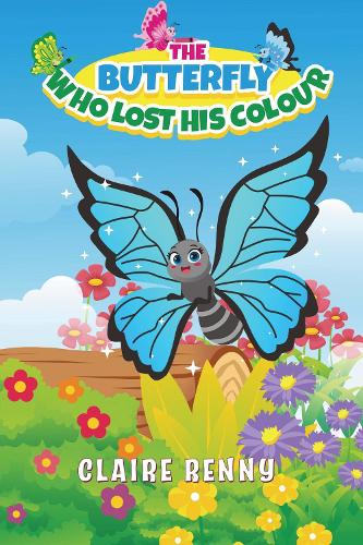 Бумажная книга «The Butterfly Who Lost His Colour», автор Клэр Ренни - фото №1