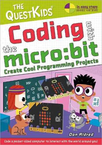 Паперова книга «Coding with the micro:bit: Create Cool Programming Projects», автор Ден Олдред - фото №1