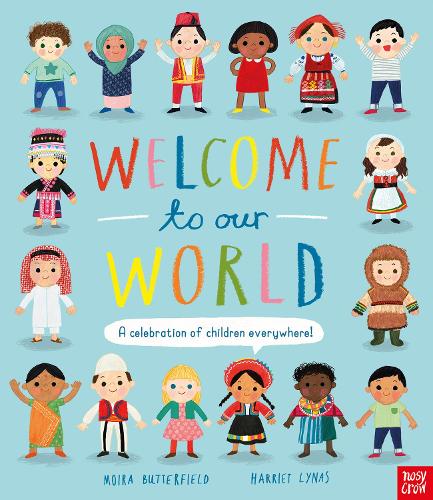 Бумажная книга «Welcome to Our World: A Celebration of Children Everywhere!», автор Мойра Баттерфилд - фото №1