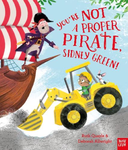 Бумажная книга «You're Not a Proper Pirate, Sidney Green!», автор Рут Куэйл - фото №1