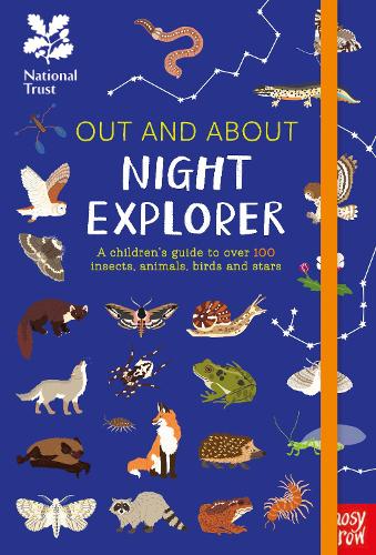 Бумажная книга «National Trust: Out and About Night Explorer: A children’s guide to over 100 insects, animals, birds and stars», автор Робин Свифт - фото №1