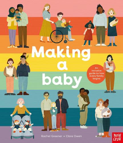 Бумажная книга «Making A Baby: An Inclusive Guide to How Every Family Begins», автор Рэйчел Гринер - фото №1