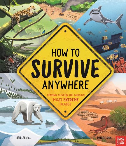 Паперова книга «How To Survive Anywhere: Staying Alive in the World's Most Extreme Places», автор Бен Лервілл - фото №1