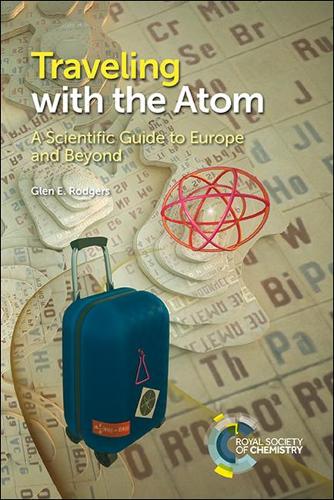 Бумажная книга «Traveling with the Atom: A Scientific Guide to Europe and Beyond», автор Глен Э. Роджерс - фото №1