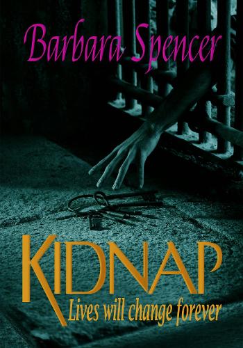Паперова книга «Kidnap: Lives will change … forever», автор Барбара Спенсер - фото №1