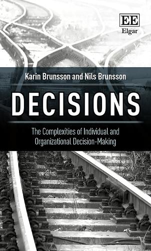 Бумажная книга «Decisions: The Complexities of Individual and Organizational Decision-Making», автор Карин Брунссон - фото №1