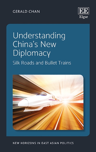 Бумажная книга «Understanding China’s New Diplomacy: Silk Roads and Bullet Trains», автор Джеральд Чан - фото №1