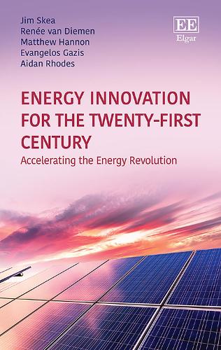 Паперова книга «Energy Innovation for the Twenty-First Century: Accelerating the Energy Revolution», авторів Ейден Роудс, Евангелос Газіс, Джим Скі, Метью Хеннон, Рене ван Дімен - фото №1