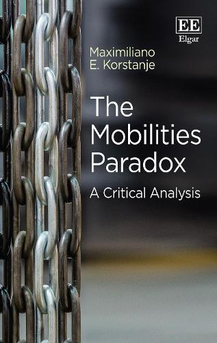 Бумажная книга «The Mobilities Paradox: A Critical Analysis», автор Максимилиано Э. Корстанье - фото №1
