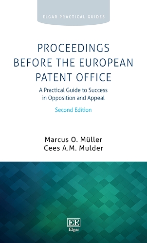 [object Object] «Proceedings Before the European Patent Office: A Practical Guide to Success in Opposition and Appeal, Second Edition», авторів Сес А.М. Малдер, Маркус О. Мюллер - фото №1