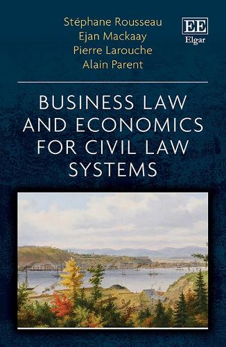 Паперова книга «Business Law and Economics for Civil Law Systems», авторів Ален Парен, Еджан Маккей, П'єр Ларуш, Стефан Руссо - фото №1
