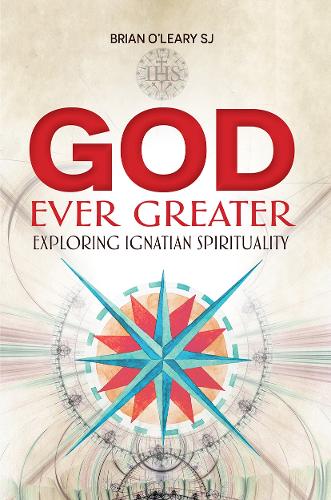 Бумажная книга «God Ever Greater: Exploring Ignatian Spirituality», автор Брайан О'Лири - фото №1