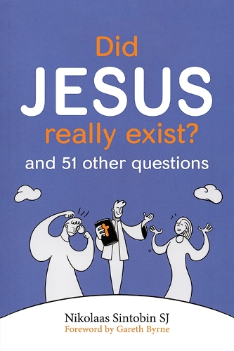 Паперова книга «Did Jesus Really Exist?: And 51 Other Questions», автор Ніколаас Сінтобін - фото №1