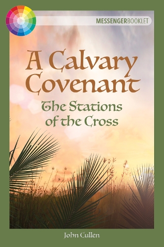 Бумажная книга «A Calvary Covenant: The Stations of the Cross», автор Джон Каллен - фото №1
