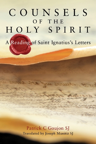Бумажная книга «Counsels of the Holy Spirit: A Reading of St Ignatius's Letters», автор Патрик Гужон - фото №1