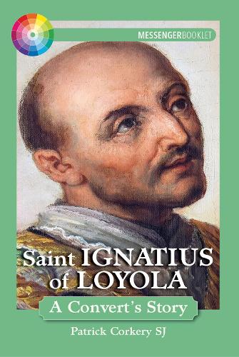 Бумажная книга «Saint Ignatius of Loyola: A Convert's Story», автор Пэт Коркери - фото №1