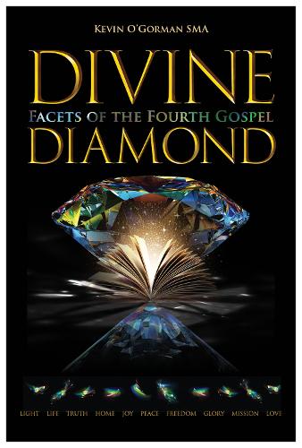 Паперова книга «Divine Diamond: Facets of the Fourth Gospel», автор Кевін О'Горман - фото №1