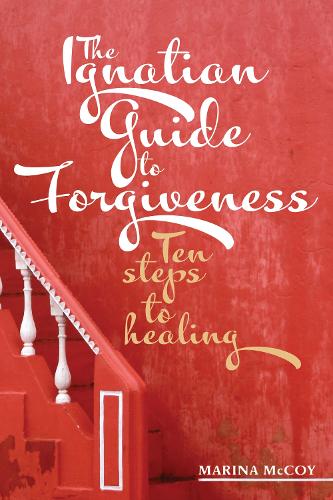Бумажная книга «The Ignatian Guide to Forgiveness», автор М. Берзинс Маккой - фото №1