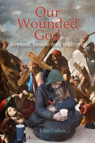 Паперова книга «Our Wounded God: Beyond, Beside and Within Us», автор Джон Каллен - фото №1