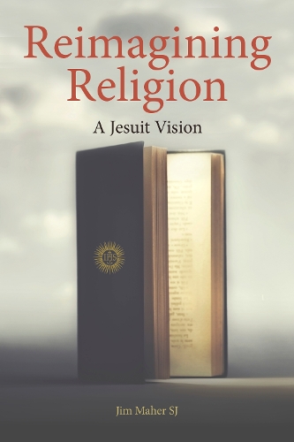 Бумажная книга «Reimagining Religion: A Jesuit Vision», автор Джим Махер - фото №1