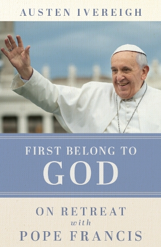 Бумажная книга «First Belong to God: On Retreat with Pope Francis» - фото №1