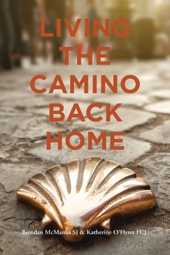 Бумажная книга «Living the Camino Back Home: Ignatian Tips for Keeping the Camino Spirit Alive», автор Брендан МакМанус - фото №1