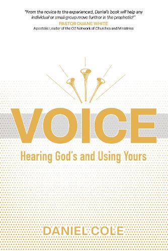 Паперова книга «Voice: Hearing God’s and Using Yours», автор Деніел Коул - фото №1