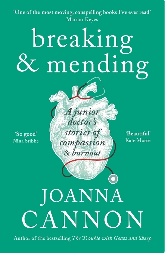 Бумажная книга «Breaking & Mending: A junior doctor’s stories of compassion & burnout», автор Джоанна Кэннон - фото №1