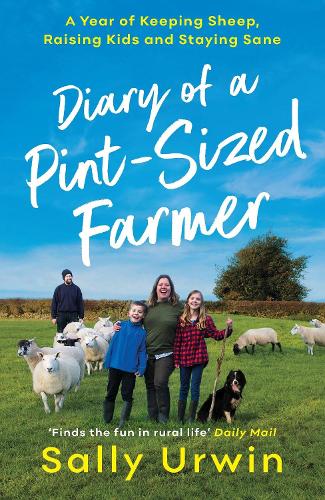 Паперова книга «Diary of a Pint-Sized Farmer: A Year of Keeping Sheep, Raising Kids and Staying Sane», автор Саллі Урвін - фото №1