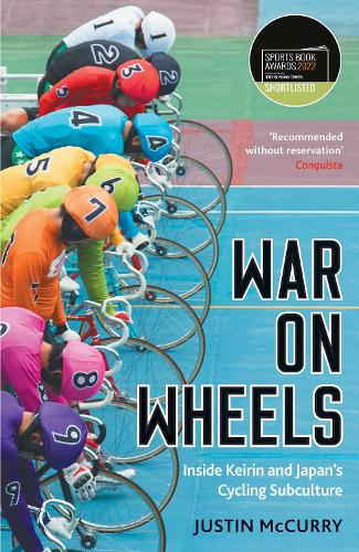 Бумажная книга «War on Wheels: Inside Keirin and Japan’s Cycling Subculture», автор Джастин МакКерри - фото №1