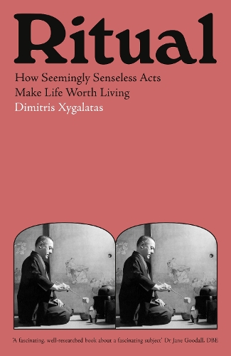 Бумажная книга «Ritual: How Seemingly Senseless Acts Make Life Worth Living», автор Димитрис Ксигалатас - фото №1