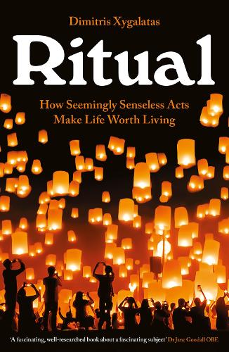 Паперова книга «Ritual: How Seemingly Senseless Acts Make Life Worth Living», автор Дімітріс Ксігалатас - фото №1