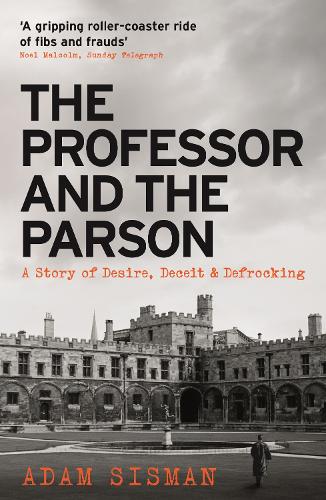 Паперова книга «The Professor and the Parson: A Story of Desire, Deceit and Defrocking», автор Адам Сісман - фото №1