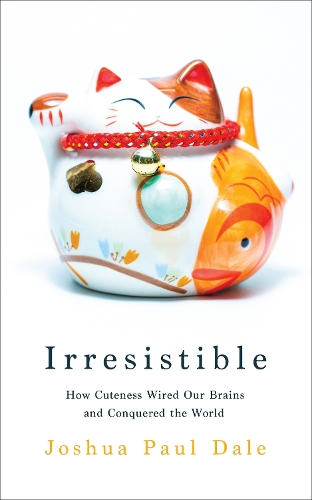 Бумажная книга «Irresistible: How Cuteness Wired our Brains and Conquered the World», автор Джошуа Пол Дейл - фото №1