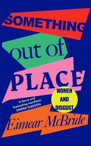 Бумажная книга «Something Out of Place: Women & Disgust», автор Эймир Макбрайд - фото №1