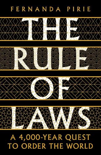 Бумажная книга «The Rule of Laws: A 4000-year Quest to Order the World», автор Фернанда Пири - фото №1