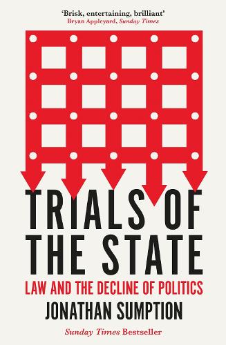 Бумажная книга «Trials of the State: Law and the Decline of Politics», автор Джонатан Сампшн - фото №1