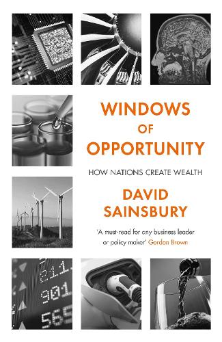 Паперова книга «Windows of Opportunity: How Nations Create Wealth», автор Девід Сейнсбері - фото №1