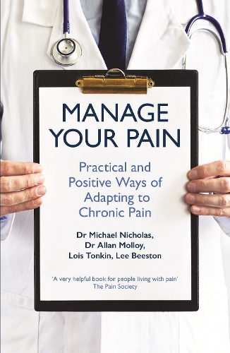 Бумажная книга «Manage Your Pain: Practical and Positive Ways of Adapting to Chronic Pain», автор Майкл Николас - фото №1