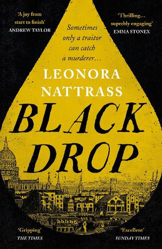 Бумажная книга «Black Drop: the Sunday Times Historical Fiction Book of the Month», автор Леонора Наттрасс - фото №1