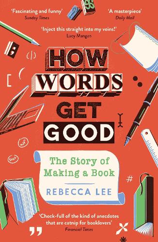 [object Object] «How Words Get Good: The Story of Making a Book», автор Ребекка Лі - фото №1