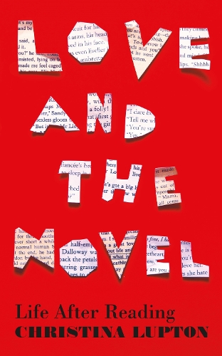 Бумажная книга «Love and the Novel: Life After Reading», автор Кристина Люптон - фото №1