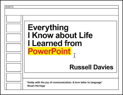Бумажная книга «Everything I Know about Life I Learned from PowerPoint», автор Рассел Дейвис - фото №1