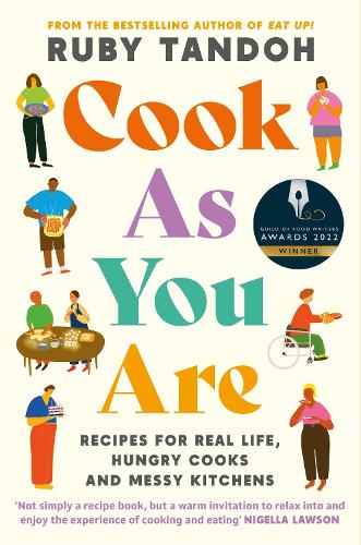 Паперова книга «Cook As You Are: Recipes for Real Life, Hungry Cooks and Messy Kitchens», автор Рубі Тандох - фото №1