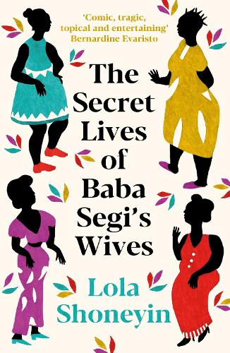 Бумажная книга «The Secret Lives of Baba Segi's Wives», автор Лола Шонейн - фото №1