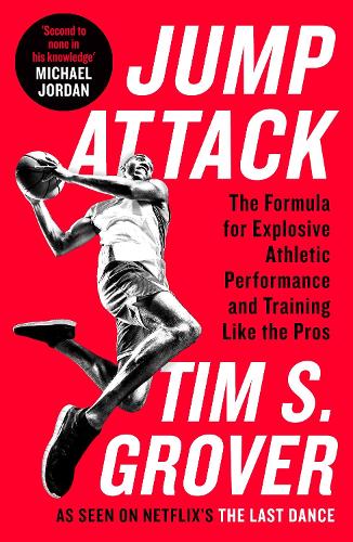 Паперова книга «Jump Attack: The Formula for Explosive Athletic Performance and Training Like the Pros», автор Тім С. Гровер - фото №1