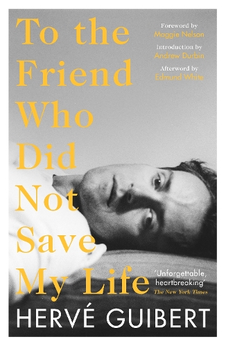 Бумажная книга «To the Friend Who Did Not Save My Life», автор Эрве Гиберт - фото №1